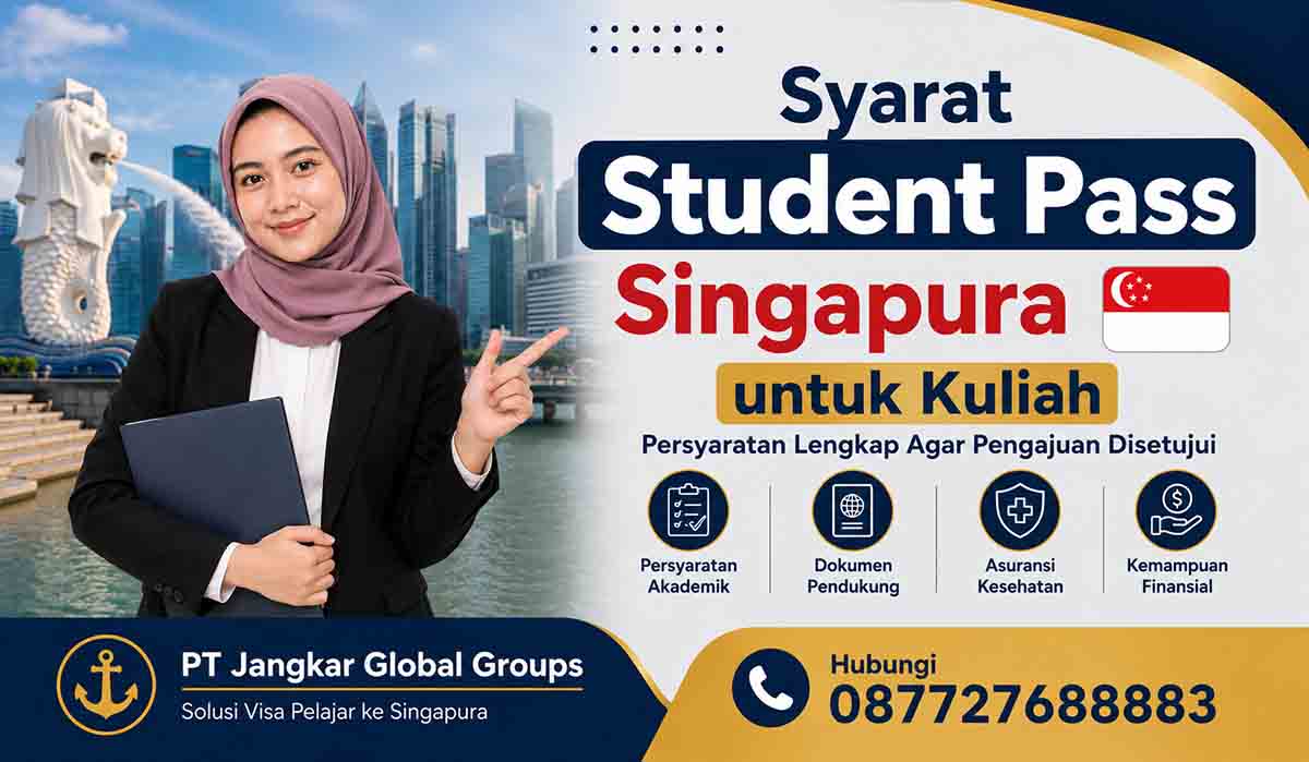 Syarat Student Pass Singapura untuk Kuliah