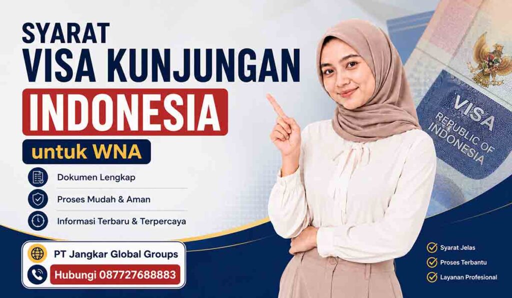 Syarat Visa Kunjungan Indonesia untuk WNA