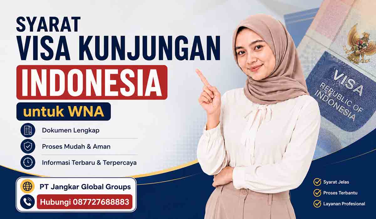 Syarat Visa Kunjungan Indonesia untuk WNA