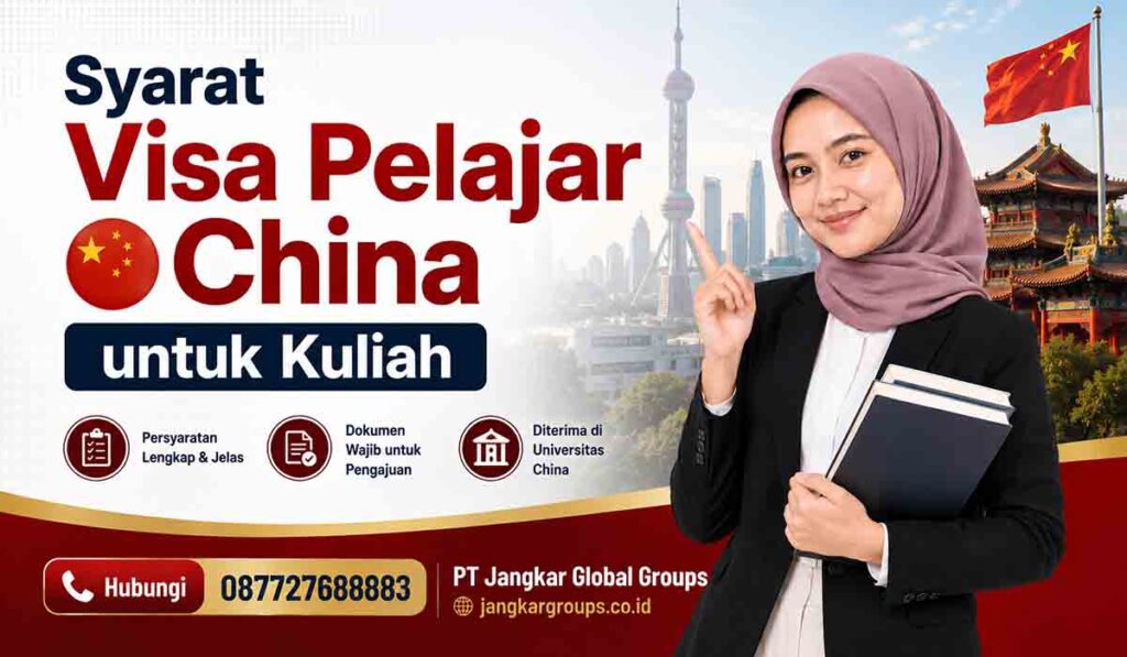 Syarat Visa Pelajar China untuk Kuliah