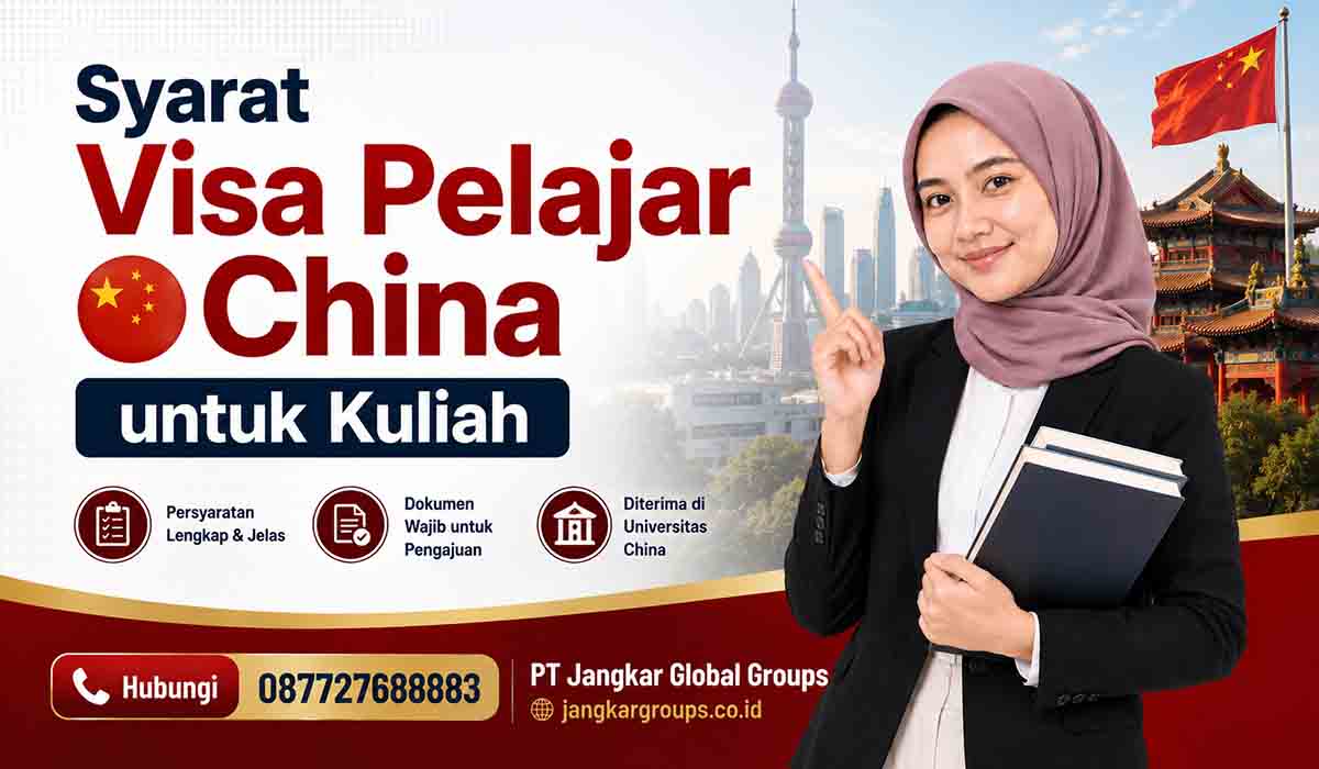 Syarat Visa Pelajar China untuk Kuliah