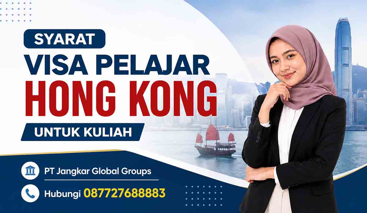 Syarat Visa Pelajar Hong Kong untuk Kuliah