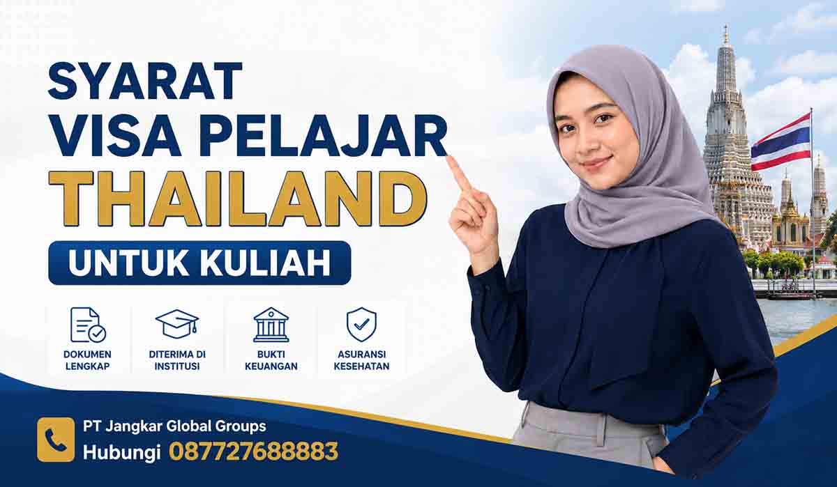 Syarat Visa Pelajar Thailand untuk Kuliah