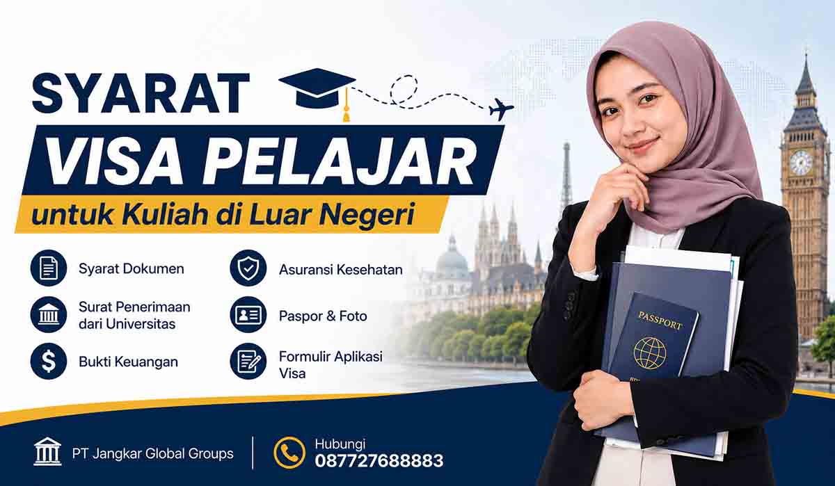 Syarat Visa Pelajar untuk Kuliah di Luar Negeri