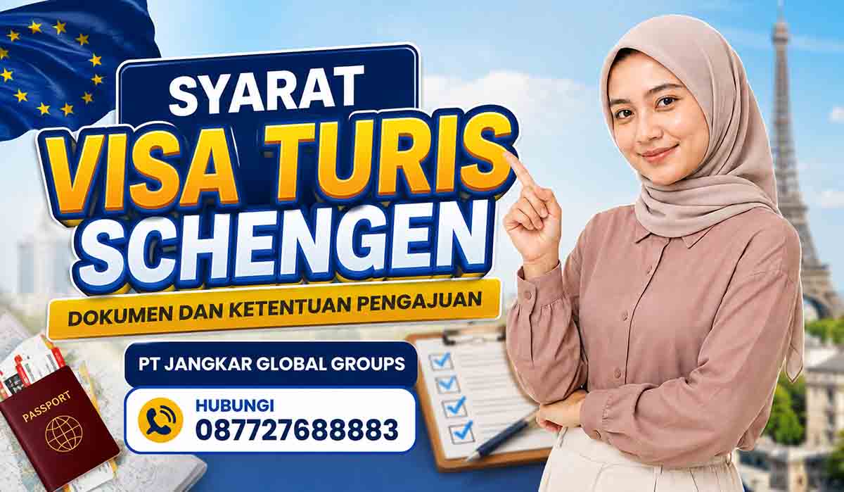 Syarat Visa Turis Schengen Dokumen dan Ketentuan Pengajuan