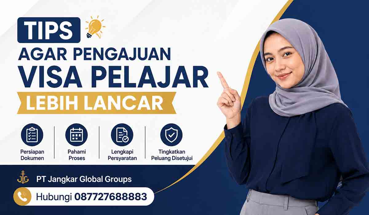 Tips Agar Pengajuan Visa Pelajar Lebih Lancar