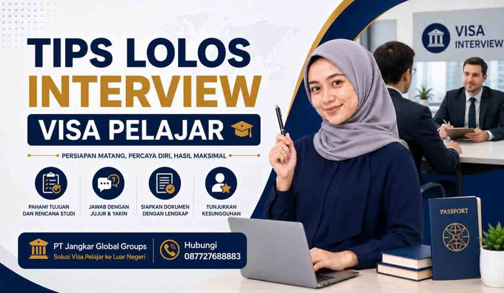 Tips Lolos Interview Visa Pelajar