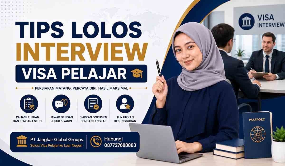 Tips Lolos Interview Visa Pelajar