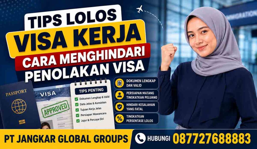 Tips Lolos Visa Kerja Cara Menghindari Penolakan Visa