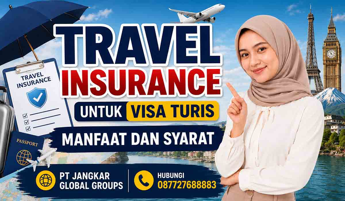 Travel Insurance untuk Visa Turis Manfaat dan Syarat