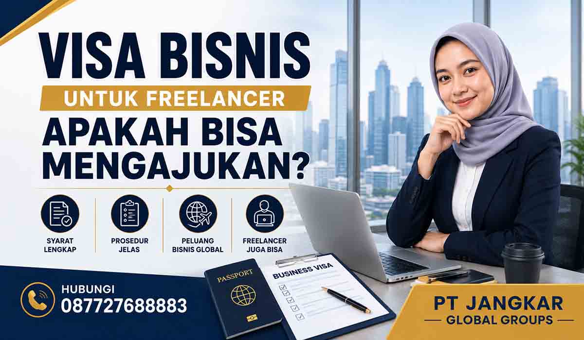 Visa Bisnis untuk Freelancer Apakah Bisa Mengajukan