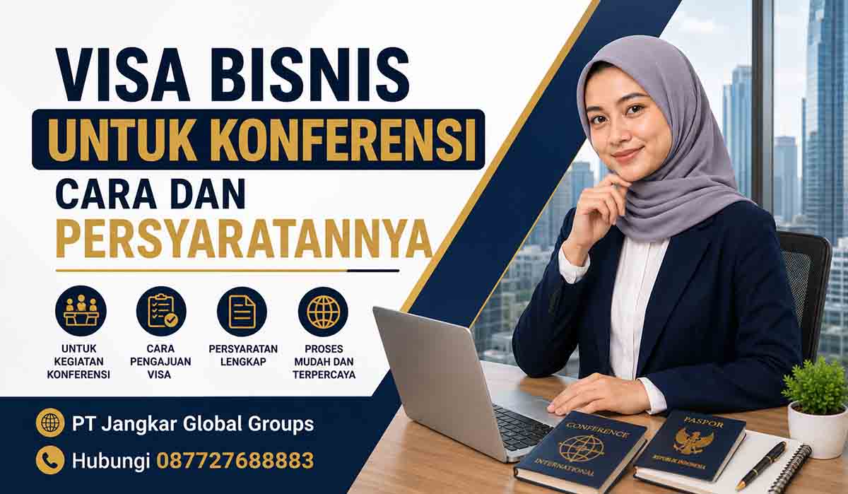 Visa Bisnis untuk Konferensi Cara dan Persyaratannya