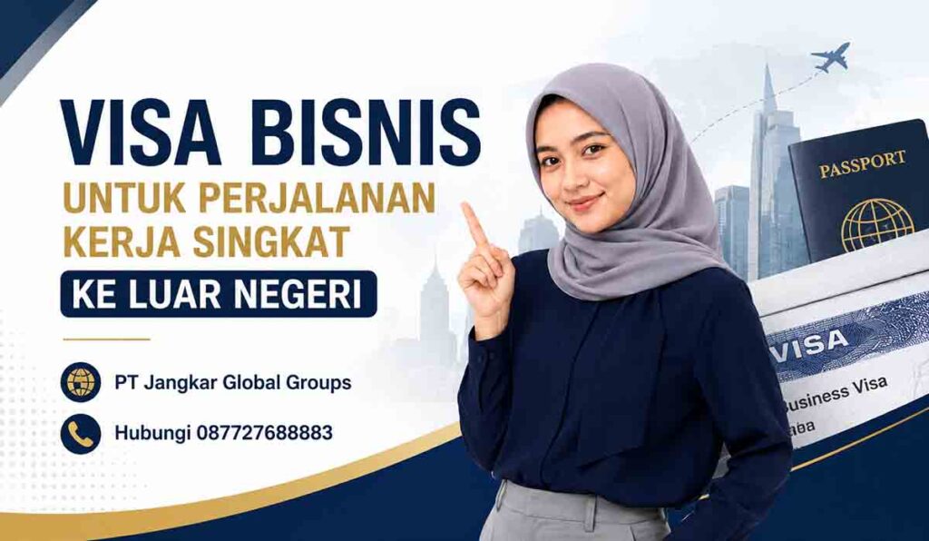 Visa Bisnis untuk Perjalanan Kerja Singkat ke Luar Negeri