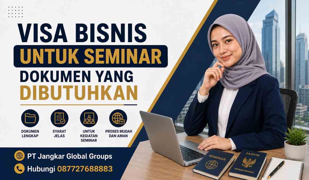 Visa Bisnis untuk Seminar Dokumen yang Dibutuhkan