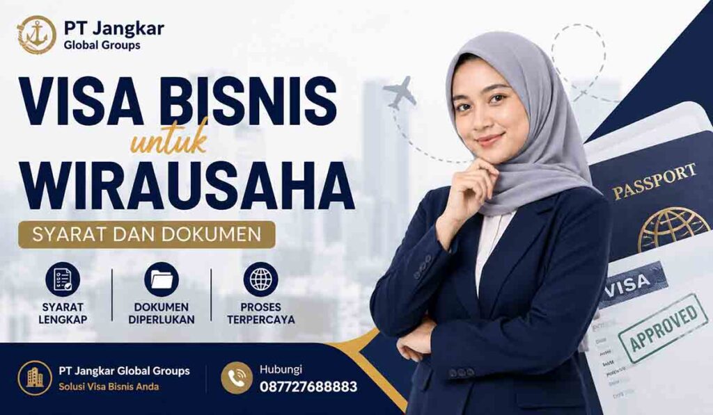 Visa Bisnis untuk Wirausaha Syarat dan Dokumen
