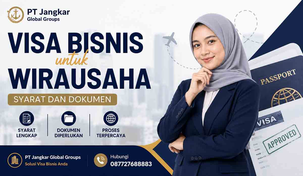 Visa Bisnis untuk Wirausaha Syarat dan Dokumen