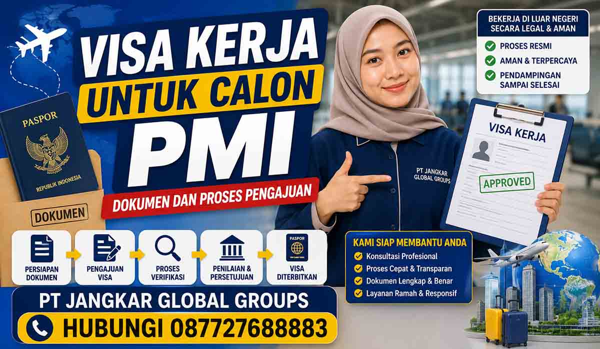 Visa Kerja untuk Calon PMI Dokumen dan Proses Pengajuan