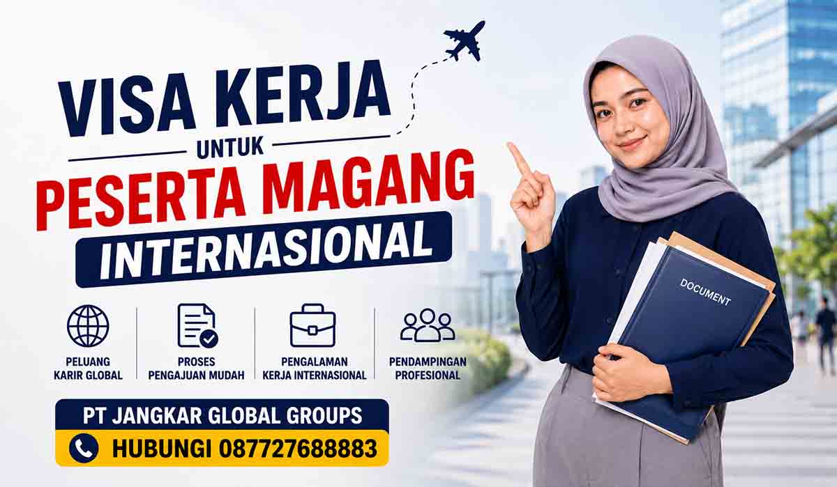 Visa Kerja untuk Peserta Magang Internasional