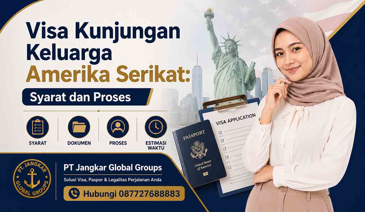 Visa Kunjungan Keluarga Amerika Serikat Syarat dan Proses