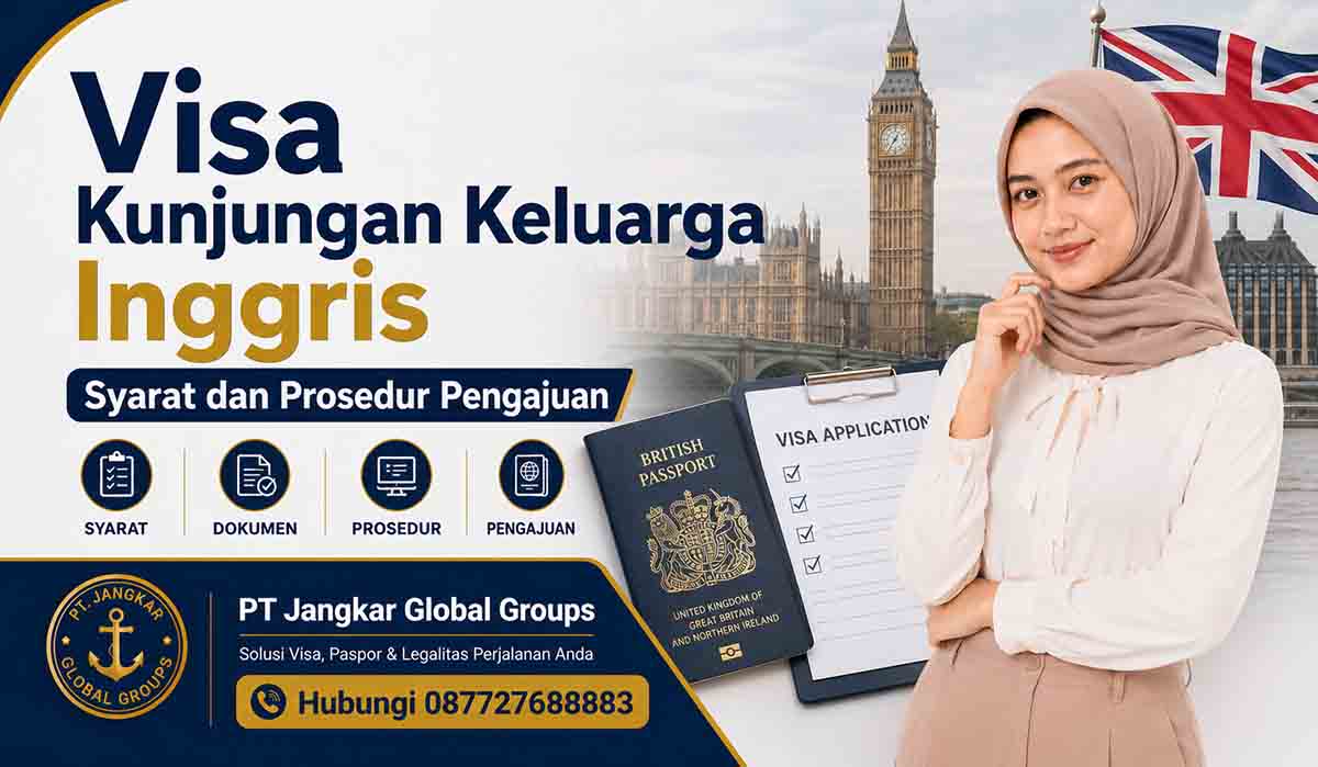 Visa Kunjungan Keluarga Inggris Syarat dan Prosedur Pengajuan