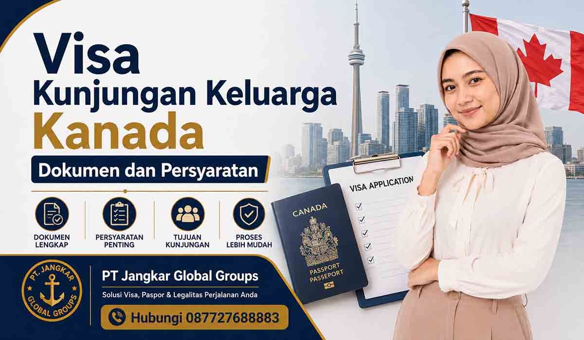 Visa Kunjungan Keluarga Kanada Dokumen dan Persyaratan