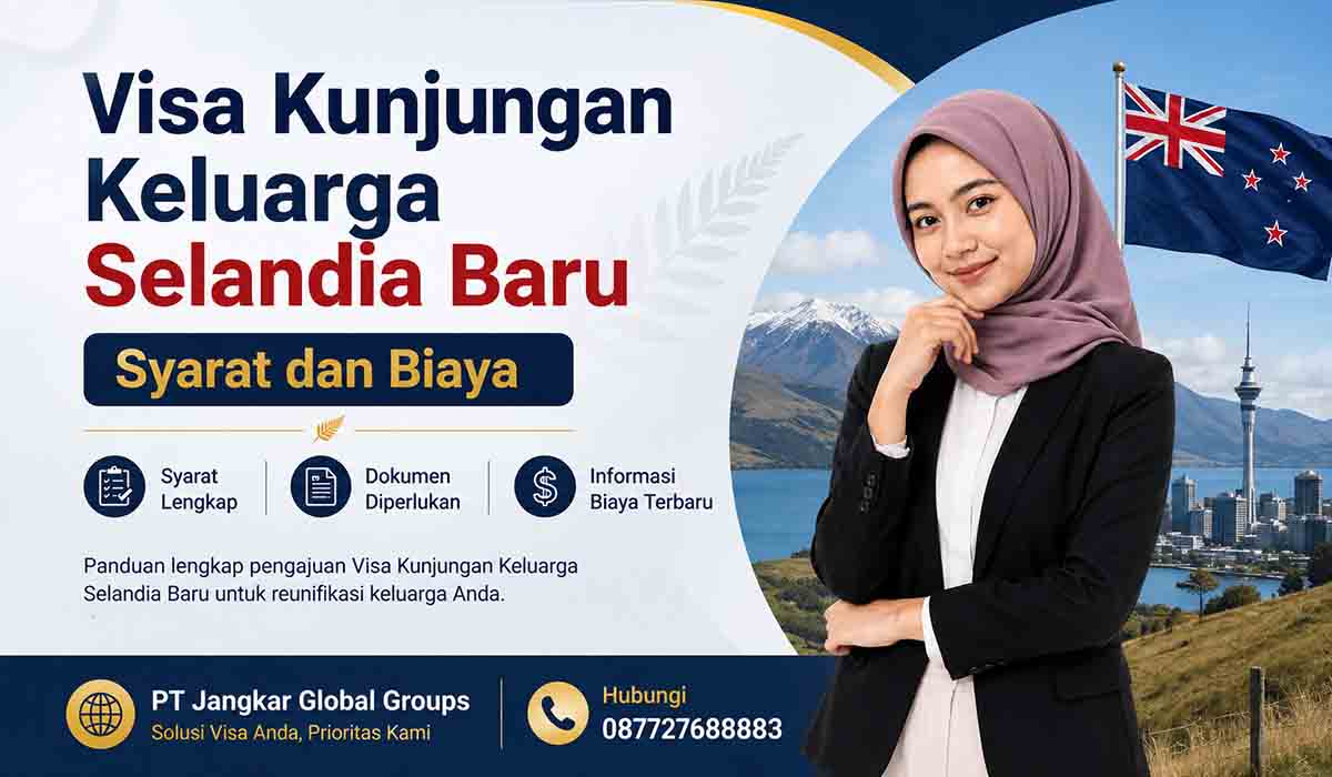 Visa Kunjungan Keluarga Selandia Baru Syarat dan Biaya
