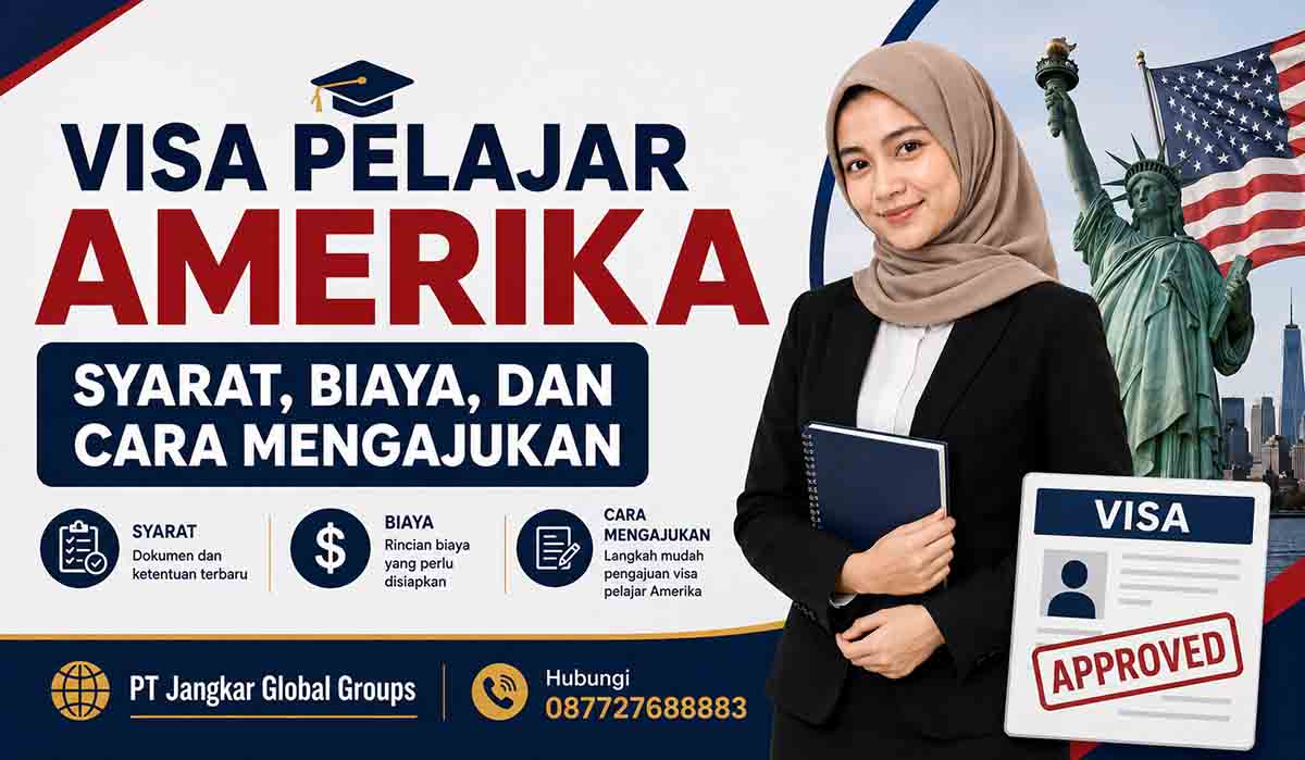 Visa Pelajar Amerika Syarat, Biaya, dan Cara Mengajukan