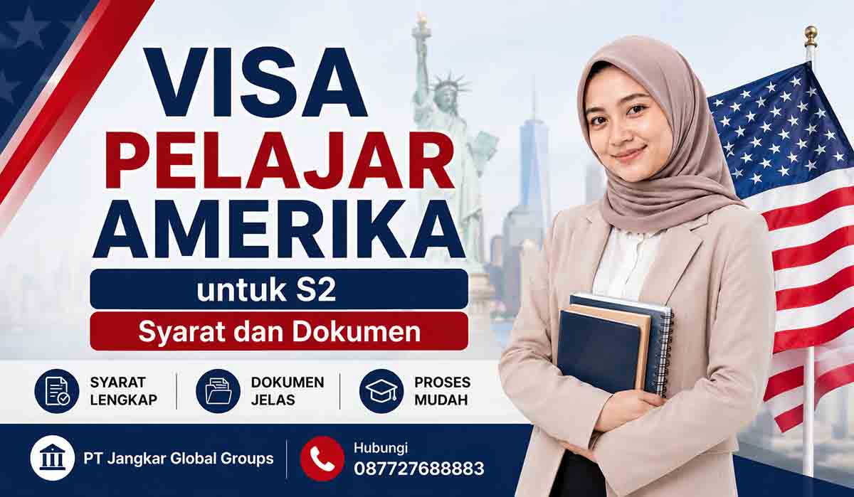 Visa Pelajar Amerika untuk S2 Syarat dan Dokumen