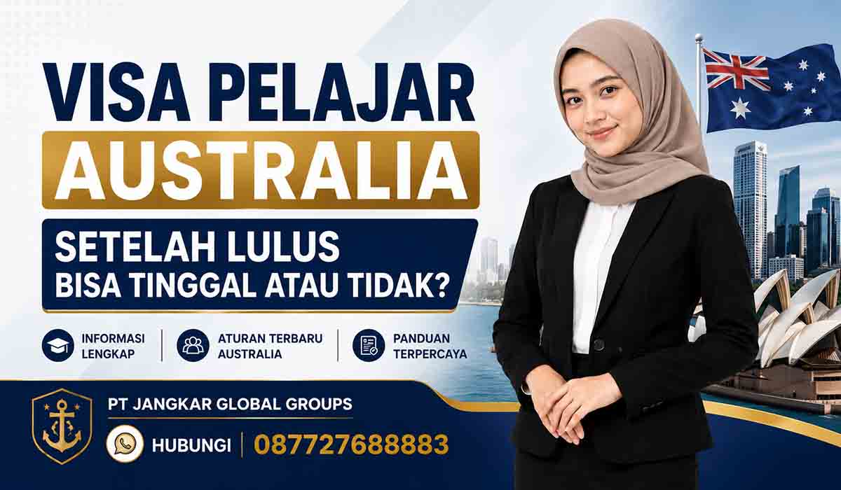 Visa Pelajar Australia Setelah Lulus Bisa Tinggal atau Tidak