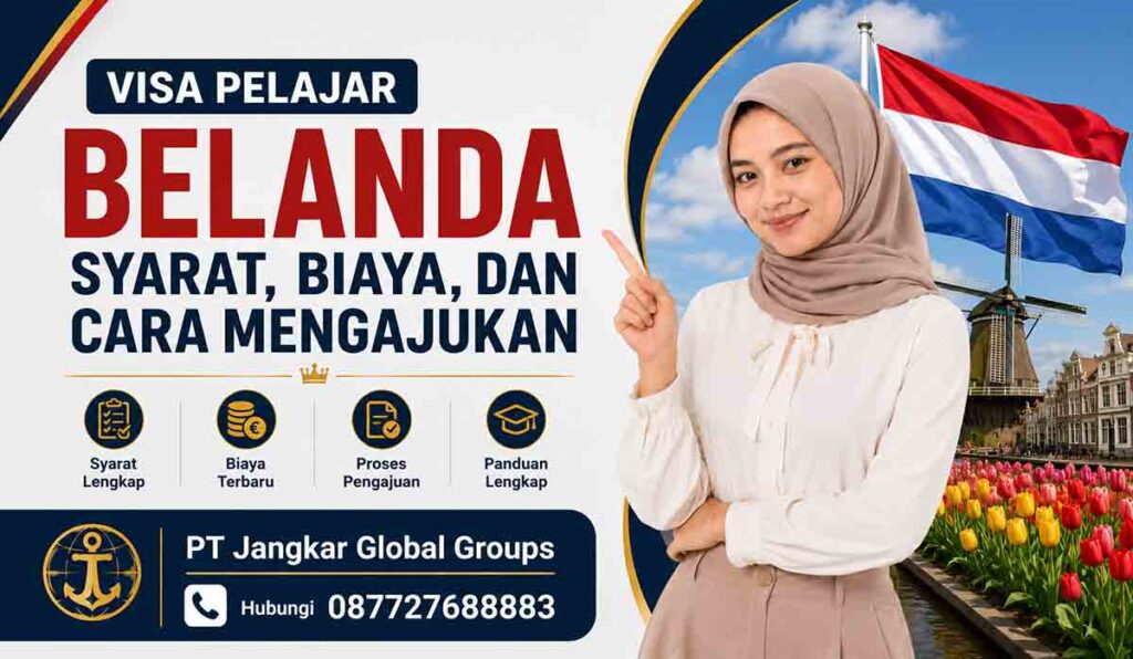 Visa Pelajar Belanda Syarat, Biaya, dan Cara Mengajukan