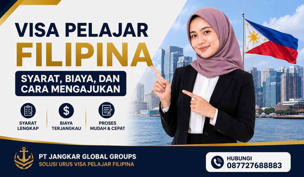 Visa Pelajar Filipina Syarat, Biaya, dan Cara Mengajukan