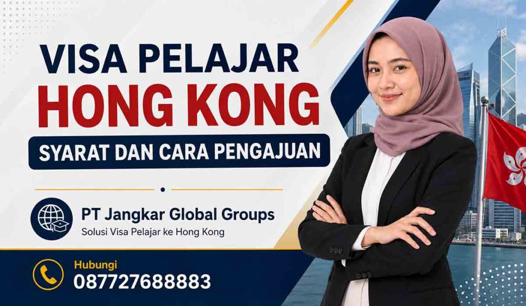 Visa Pelajar Hong Kong Syarat dan Cara Pengajuan
