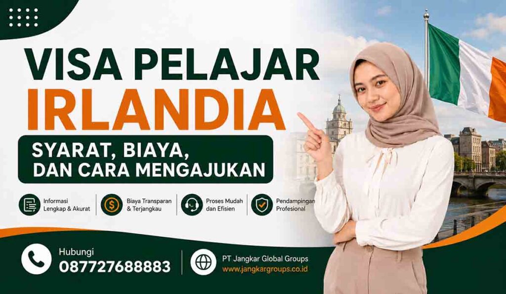 Visa Pelajar Irlandia Syarat, Biaya, dan Cara Mengajukan