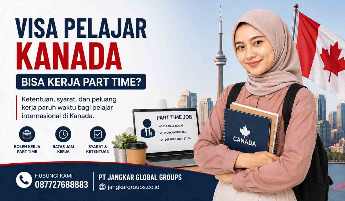 Visa Pelajar Kanada Bisa Kerja Part Time