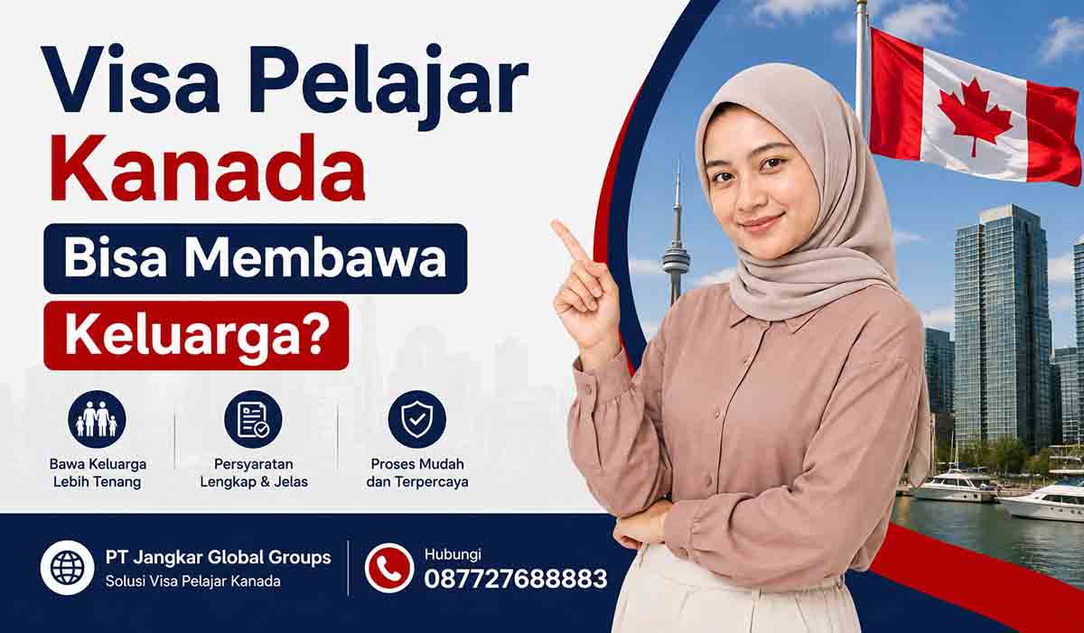 Visa Pelajar Kanada Bisa Membawa Keluarga
