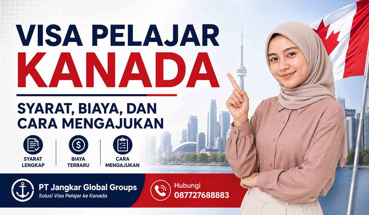 Visa Pelajar Kanada Syarat, Biaya, dan Cara Mengajukan