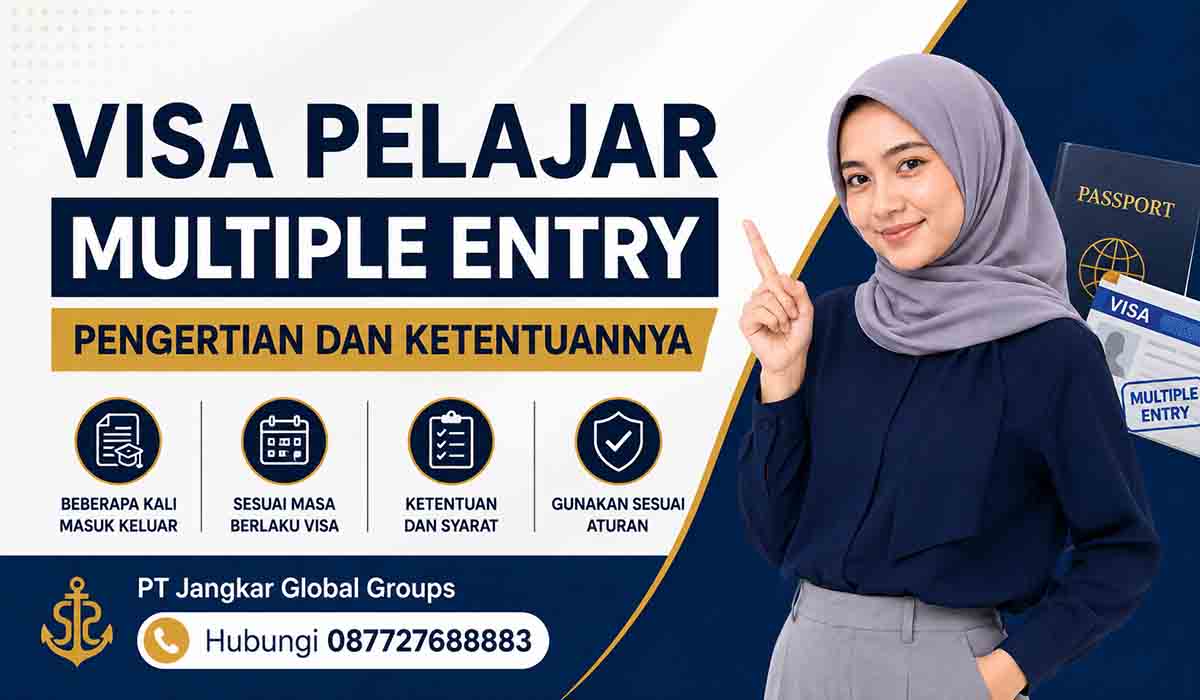 Visa Pelajar Multiple Entry Pengertian dan Ketentuannya