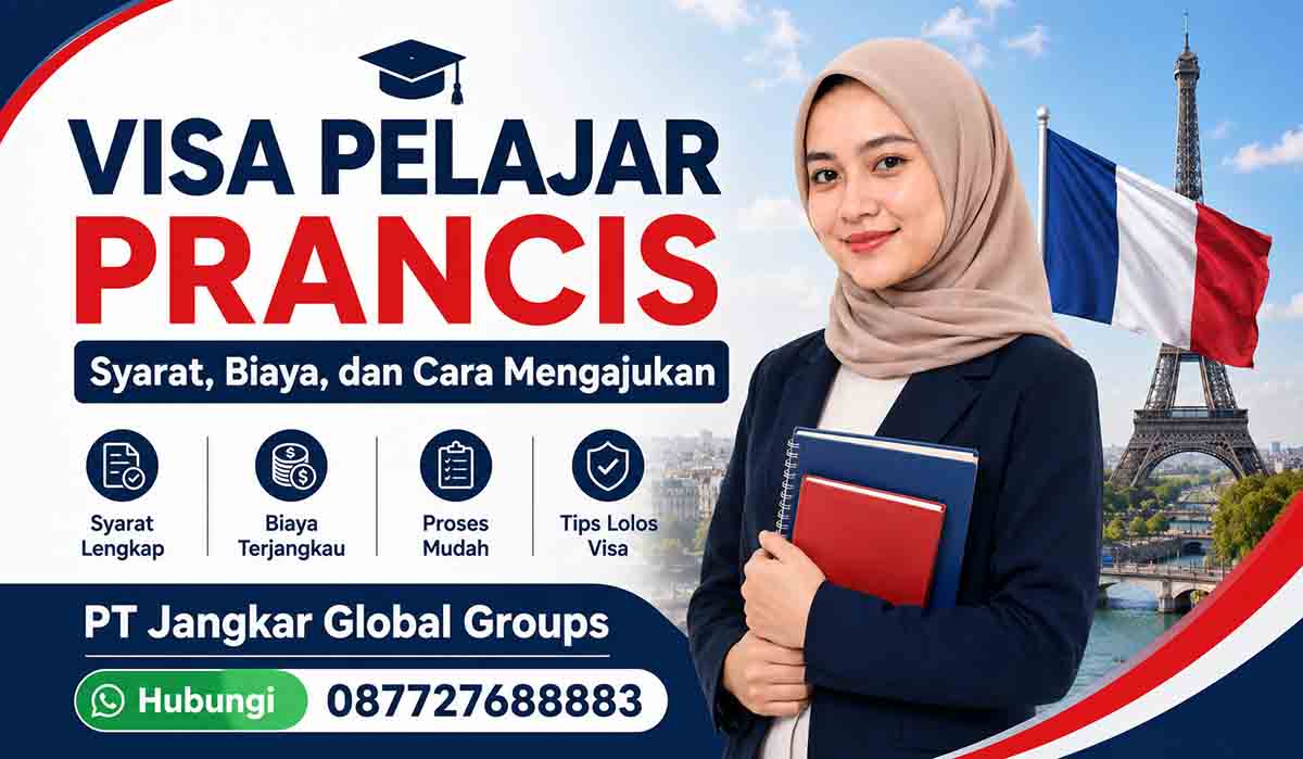 Visa Pelajar Prancis Syarat, Biaya, dan Cara Mengajukan