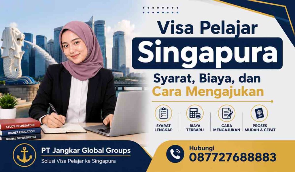 Visa Pelajar Singapura Syarat, Biaya, dan Cara Mengajukan