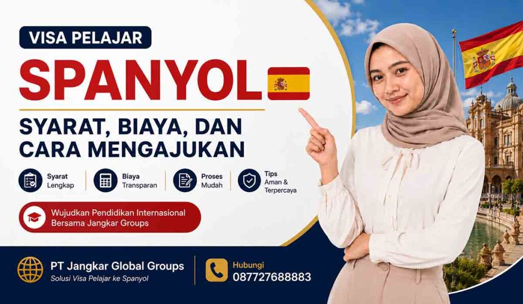 Visa Pelajar Spanyol Syarat, Biaya, dan Cara Mengajukan