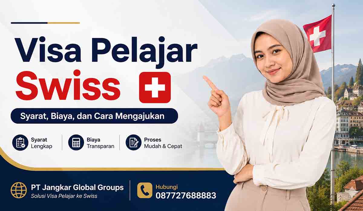 Visa Pelajar Swiss Syarat, Biaya, dan Cara Mengajukan