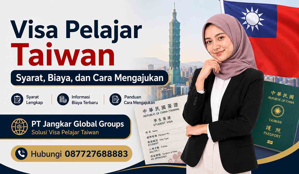 Visa Pelajar Taiwan Syarat, Biaya, dan Cara Mengajukan