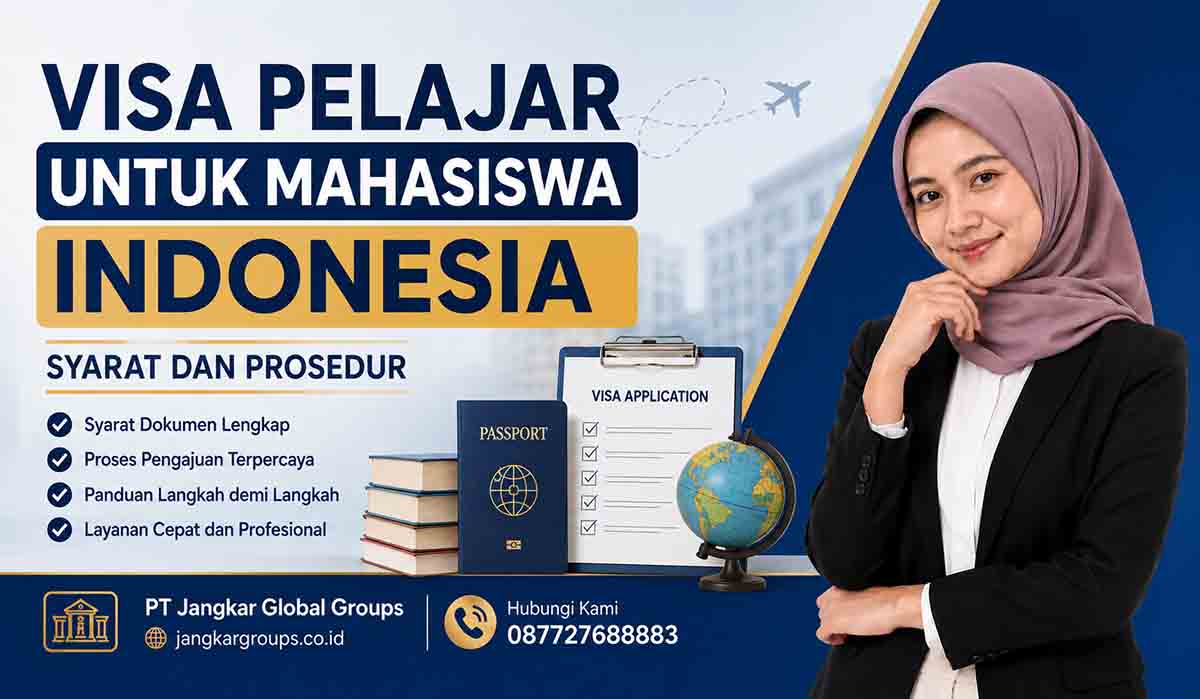 Visa Pelajar untuk Mahasiswa Indonesia Syarat dan Prosedur