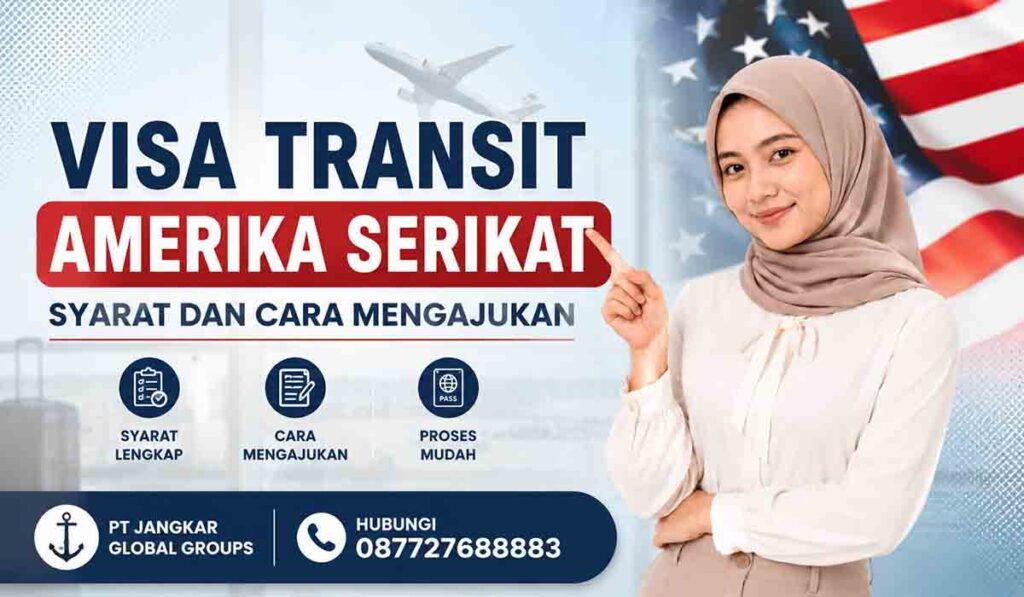 Visa Transit Amerika Serikat Syarat dan Cara Mengajukan