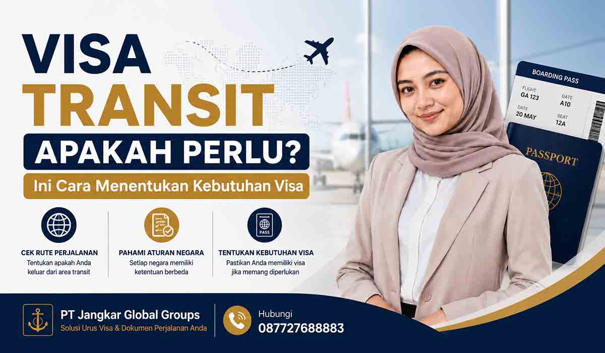 Visa Transit Apakah Perlu Ini Cara Menentukan Kebutuhannya