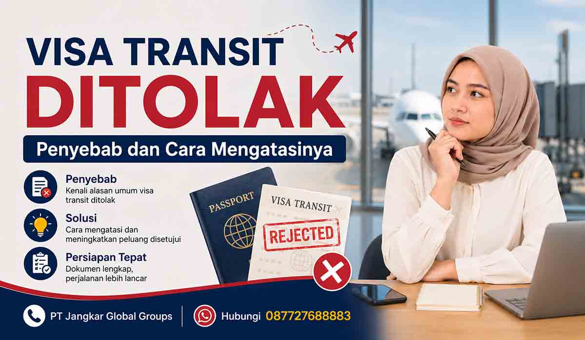 Visa Transit Ditolak Penyebab dan Cara Mengatasinya
