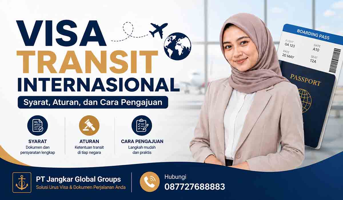 Visa Transit Internasional Syarat, Aturan, dan Cara Pengajuan