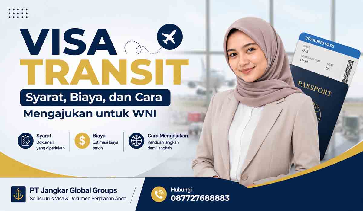 Visa Transit Syarat, Biaya, dan Cara Mengajukan untuk WNI