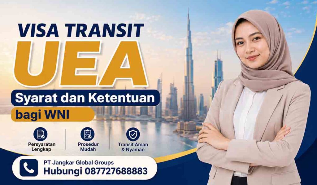 Visa Transit UEA Syarat dan Ketentuan bagi WNI