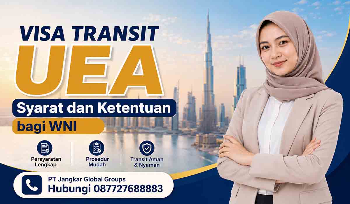 Visa Transit UEA Syarat dan Ketentuan bagi WNI
